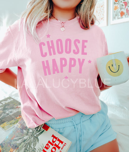Choose Happy Comfort Colors Pink Tee