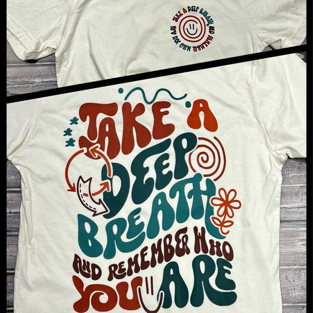 Take A Deep Breath White Tee