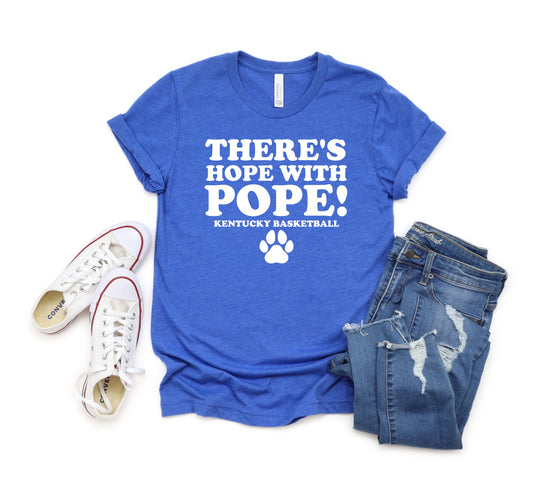 There's Hope With Pope Kentucky Basketball T-Shirt
