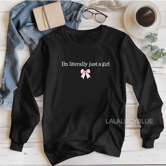 I'm literally just a girl Black Faux Embroidered *Choose Style*