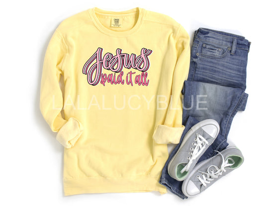 Jesus Paid It All - Butter Comfort Colors *Choose Style*