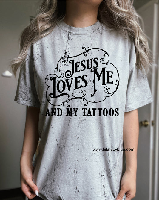 Jesus Loves Me & My Tattoos