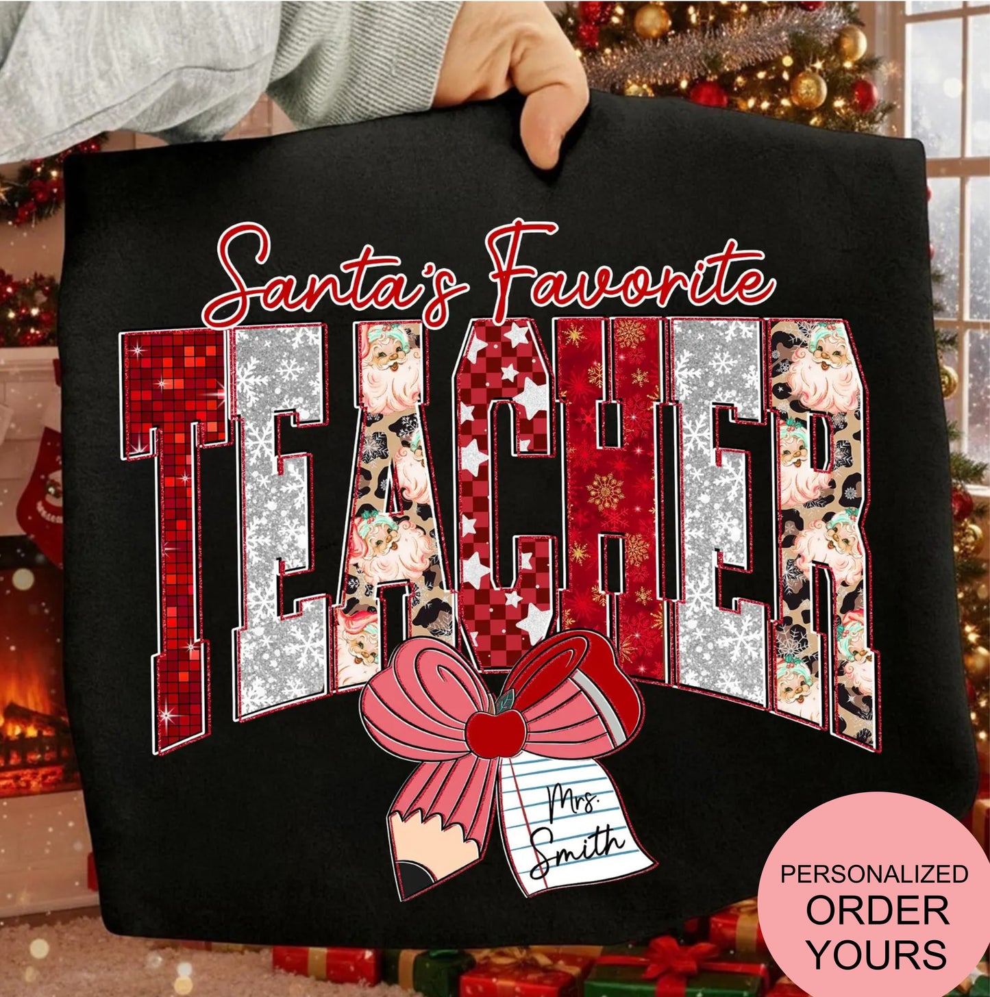 Santa's Favorite Teacher *Personalized* Black *CHOOSE STYLE*