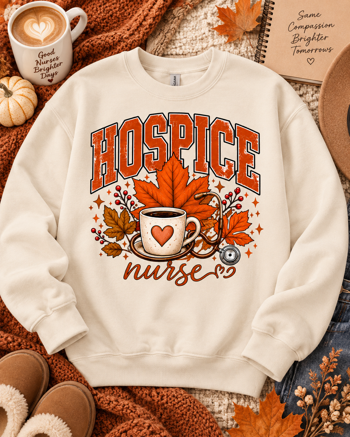 Hospice Nurse Fall Sand Sweatshirt or T-Shirt