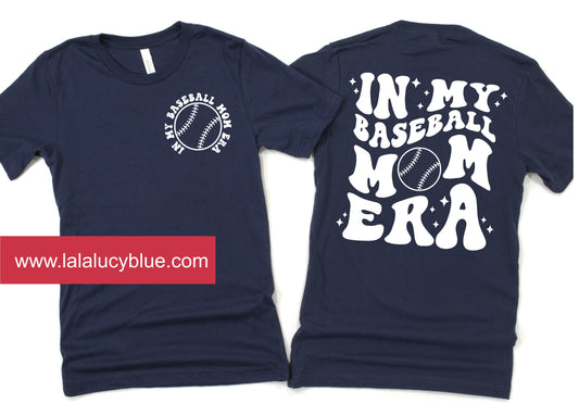 In My Baseball Mom Era *Front & Back - Navy T-Shirt*