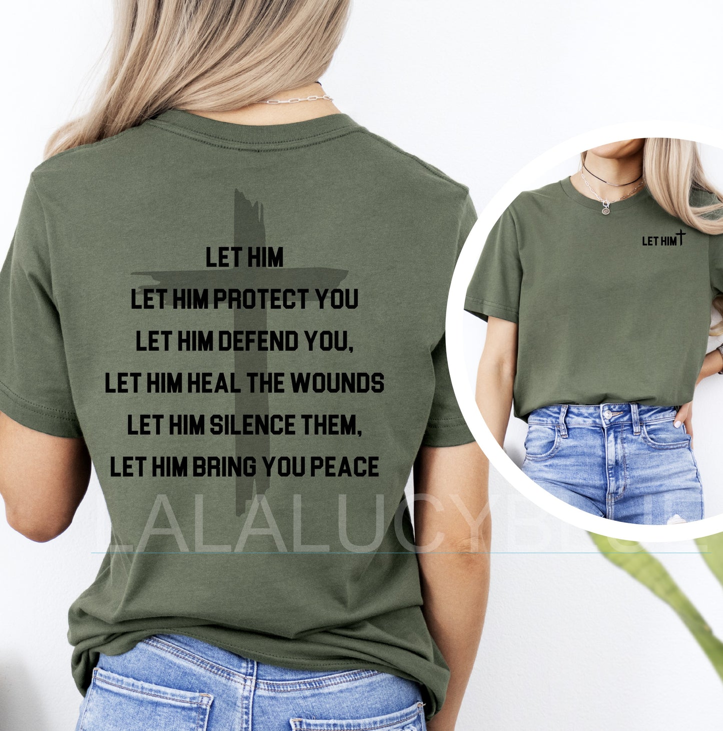 Let Him Military Green Tee