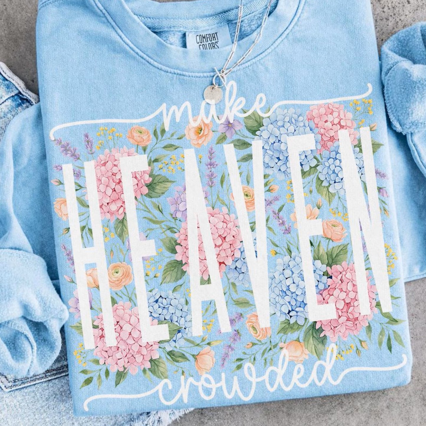 Make Heaven Crowded Hydrangea CC *Tee*