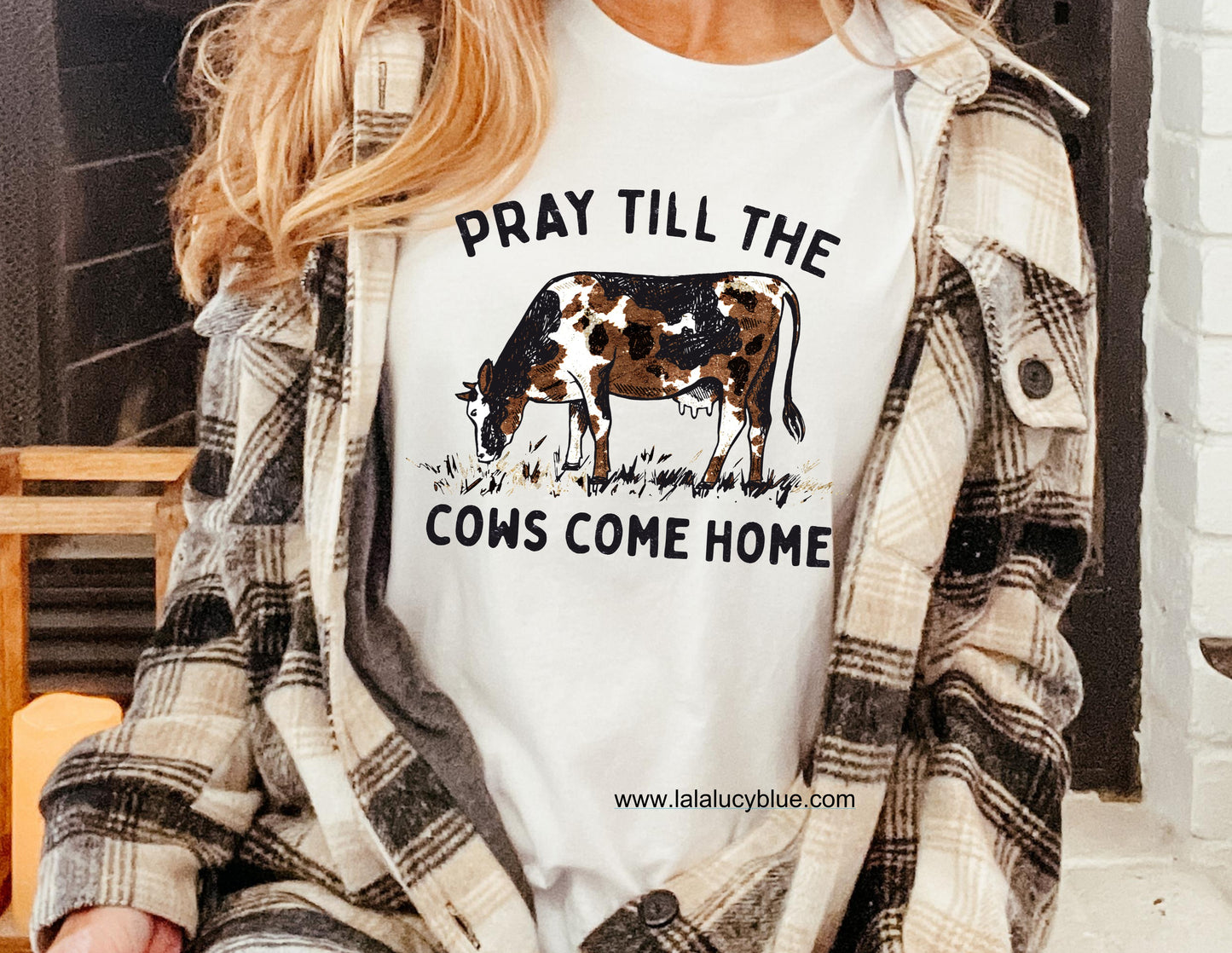 Pray Till The Cows Come Home Unisex White Tee